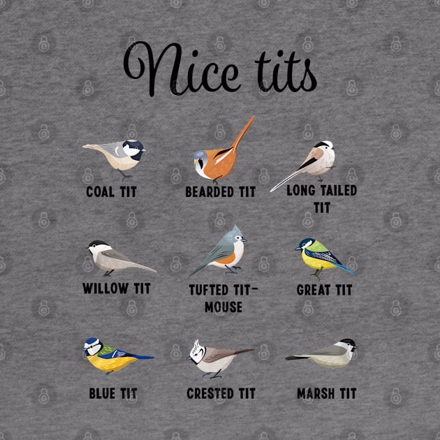 Nice Tits Titmouse Great Tit Bird watching Gift by qwertydesigns